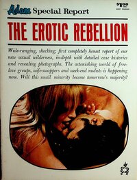 Adam Special Report # 1, March 1969, The Erotic Rebellion,The Erotic Rebellion magazine back issue cover