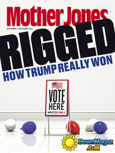 Mother Jones November/December 2017 November 2017 magazine back issue cover