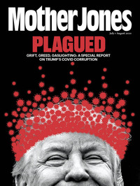Mother Jones July/August 2020 magazine back issue cover