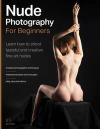 Nude Photography for Beginners April 2026 magazine back issue cover
